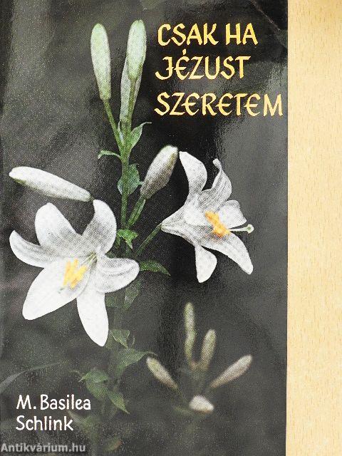 Csak ha Jézust szeretem