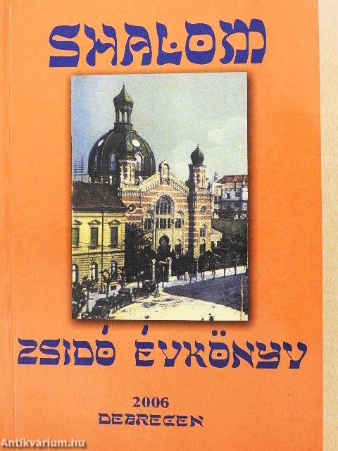Shalom - Zsidó Tudományos és Művészeti Évkönyv 2006