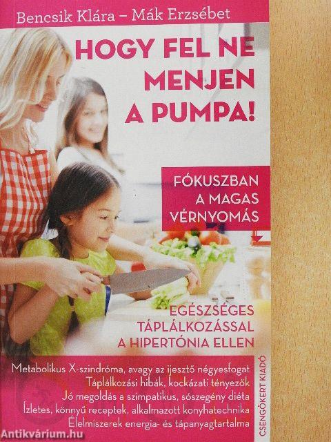 Hogy fel ne menjen a pumpa!