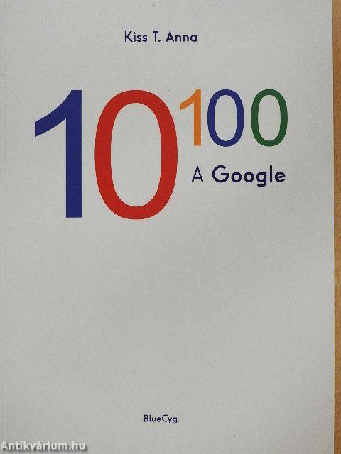 10 a századikon - A Google