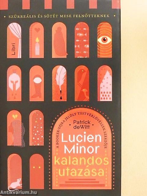 Lucien Minor kalandos utazása