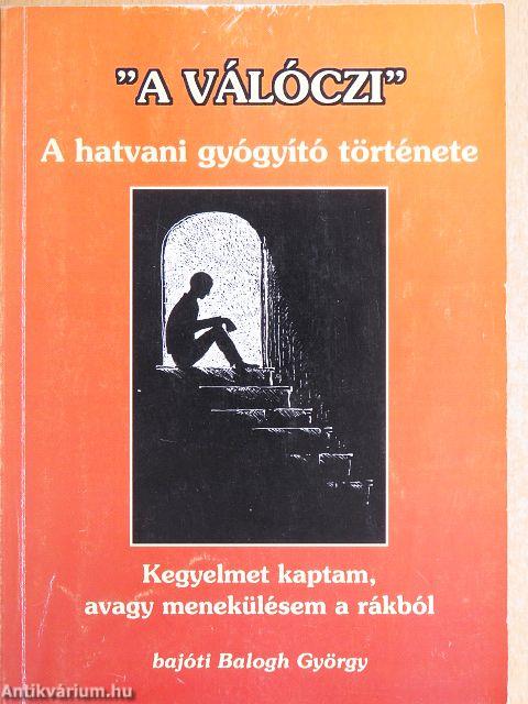 "A Válóczi"