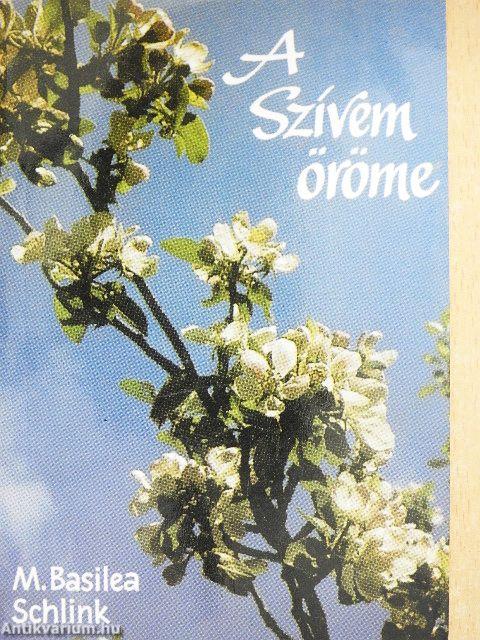 A Szívem öröme