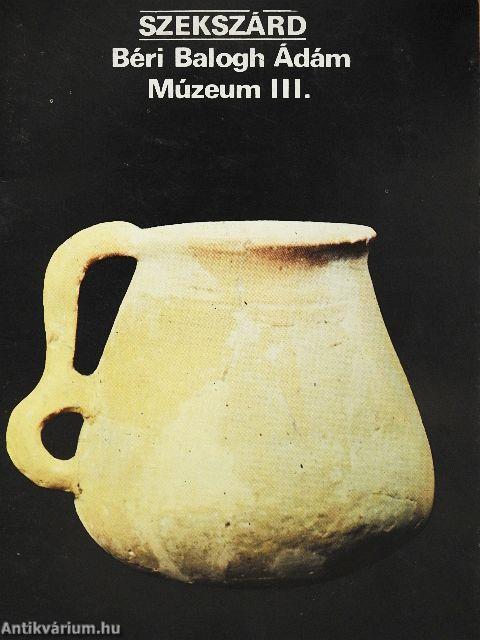 Szekszárd - Béri Balogh Ádám Múzeum III.