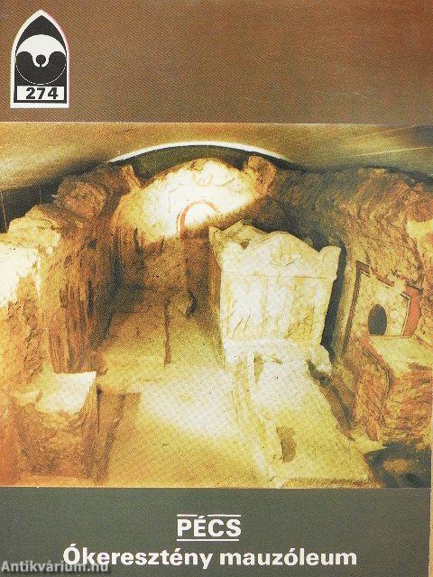 Pécs - Ókeresztény mauzóleum
