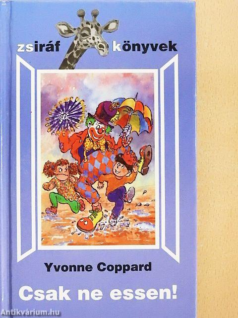 Csak ne essen!