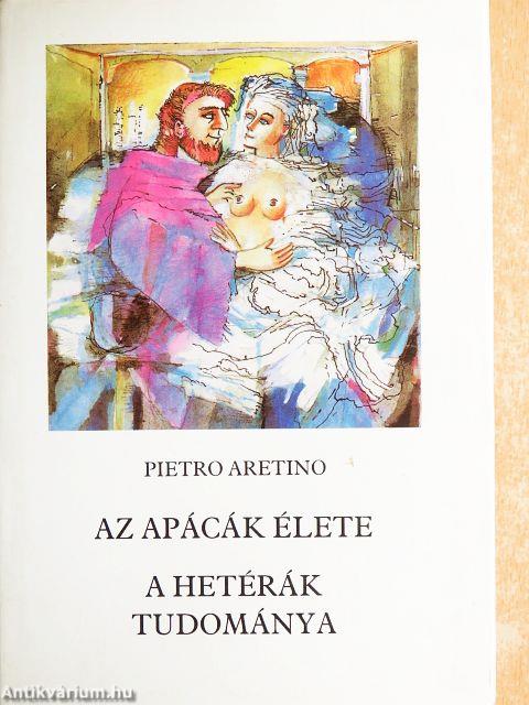 Az apácák élete/A hetérák tudománya