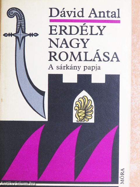 Erdély nagy romlása I-III.