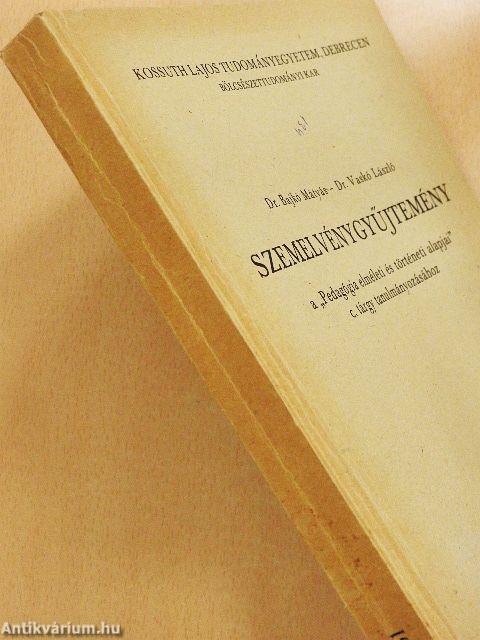 Szemelvénygyűjtemény a "Pedagógia elméleti és történeti alapjai" c. tárgy tanulmányozásához