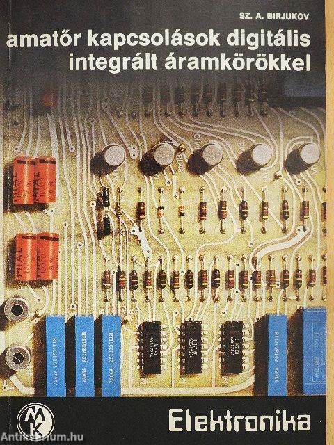 Amatőr kapcsolások digitális integrált áramkörökkel