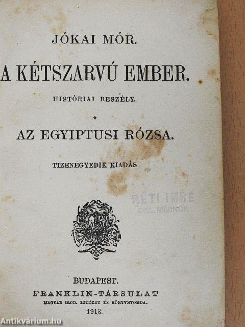 A kétszarvú ember/Az egyiptusi rózsa