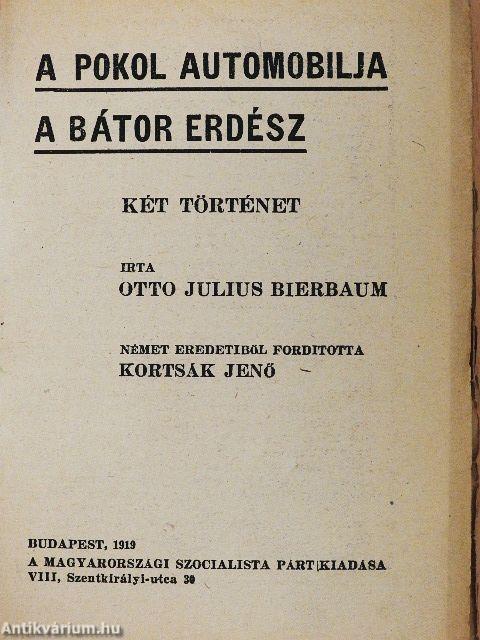 A pokol automobilja/A bátor erdész