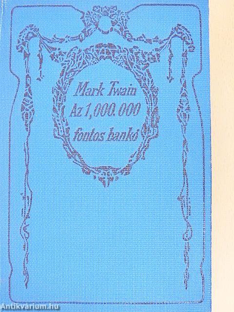 Az 1,000.000 fontos bankó és más novellák