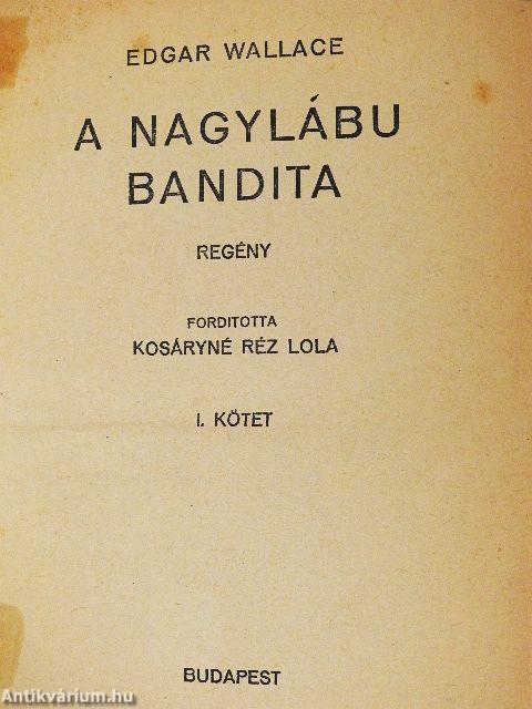 A nagylábu bandita I-II.