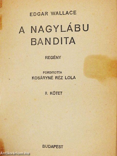 A nagylábu bandita I-II.