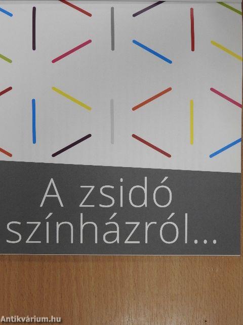 10 év a Gólemmel/A zsidó színházról...