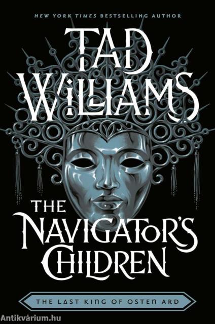 The Navigator's Children (Last King of Osten Ard Series, Book 4)
