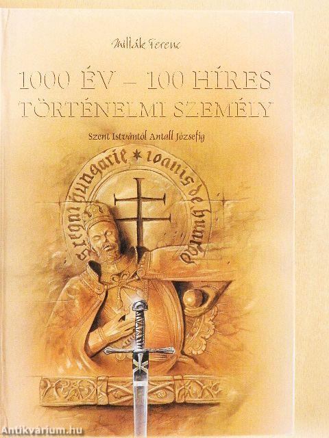 1000 év - 100 híres történelmi személy