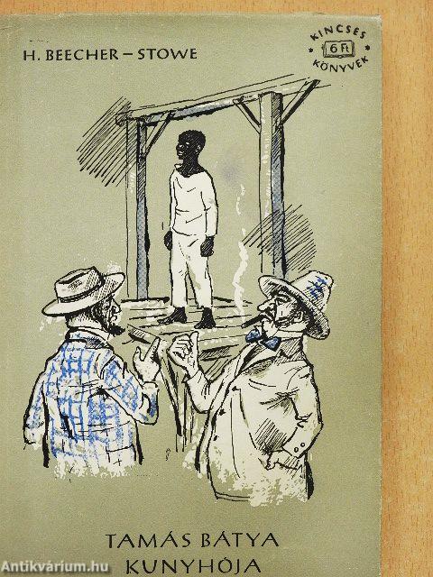 Tamás bátya kunyhója I-II.