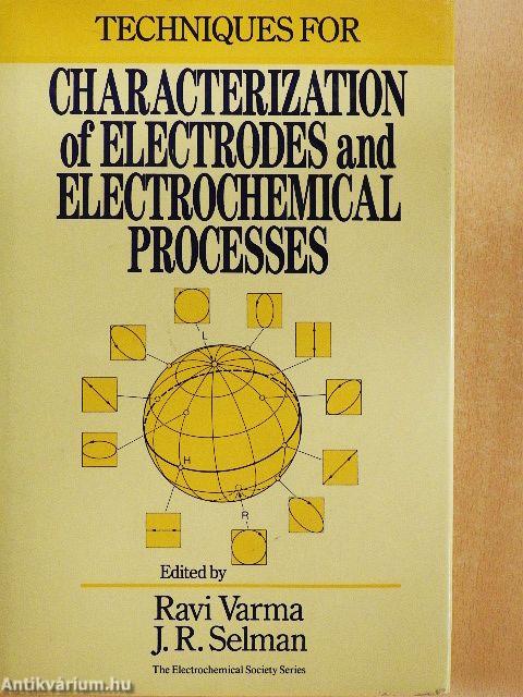 Techniques for Characterization of Electrodes and Electrochemical Processes