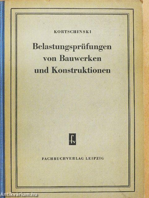 Belastungsprüfungen von Bauwerken und Konstruktionen