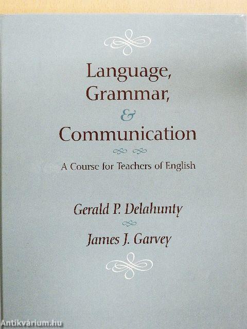 Language, Grammar, and Communication