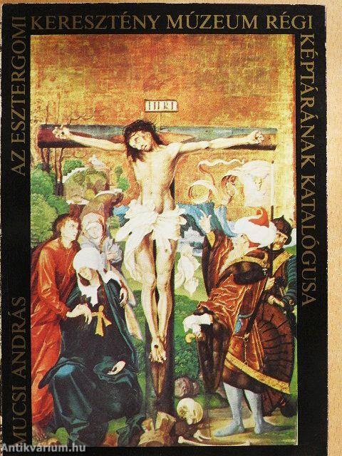 Az esztergomi keresztény múzeum régi képtárának katalógusa