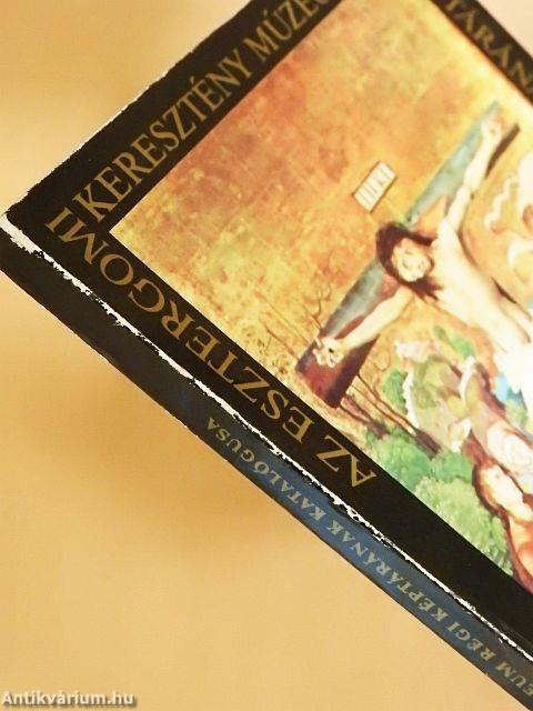 Az esztergomi keresztény múzeum régi képtárának katalógusa