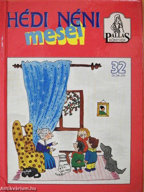 Hédi néni meséi