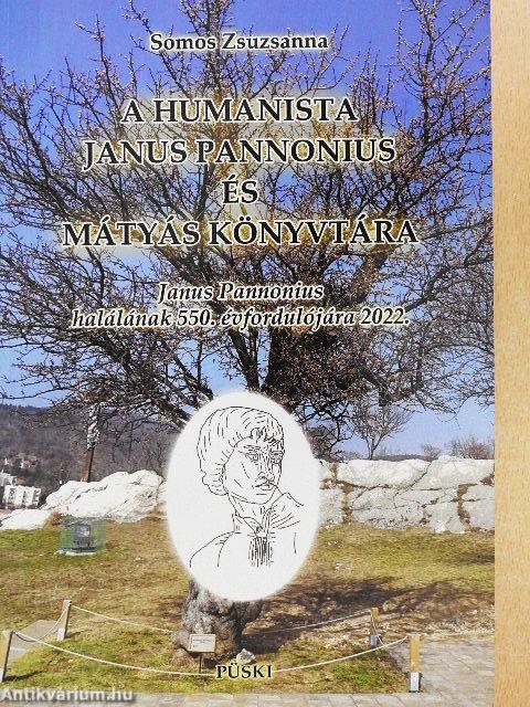 A humanista Janus Pannonius és Mátyás könyvtára