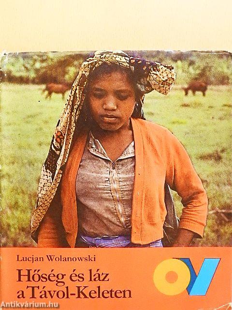 Hőség és láz a Távol-Keleten