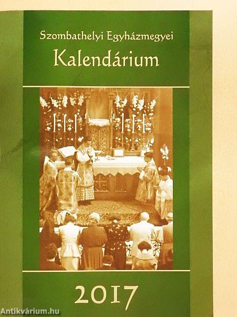 Szombathelyi Egyházmegyei Kalendárium 2017