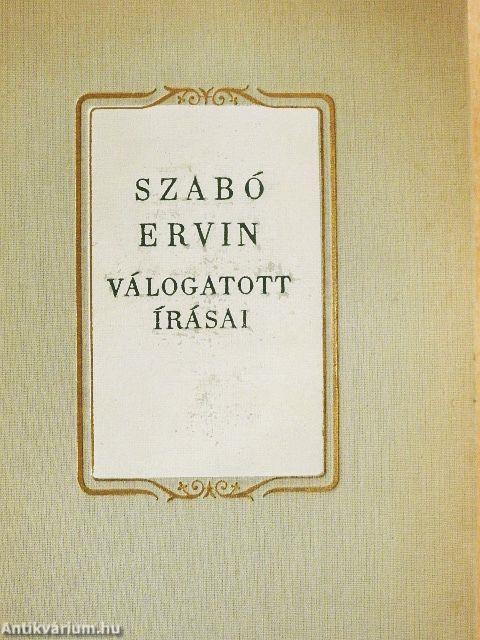 Szabó Ervin válogatott írásai