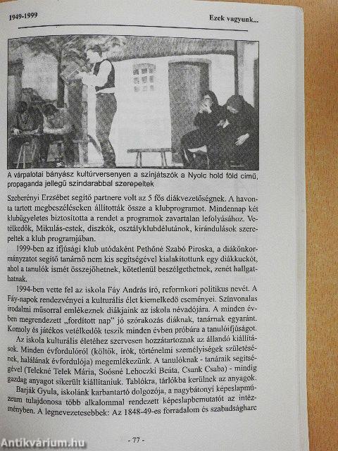 A Fáy András Szakközépiskola, Szakiskola és Kollégium jubileumi évkönyve 1949-1999