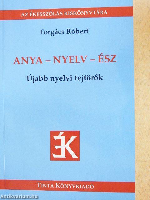 Anya - nyelv - ész