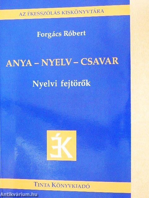 Anya-nyelv-csavar
