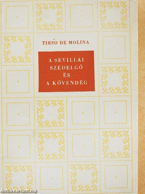 A sevillai szédelgő és a kővendég