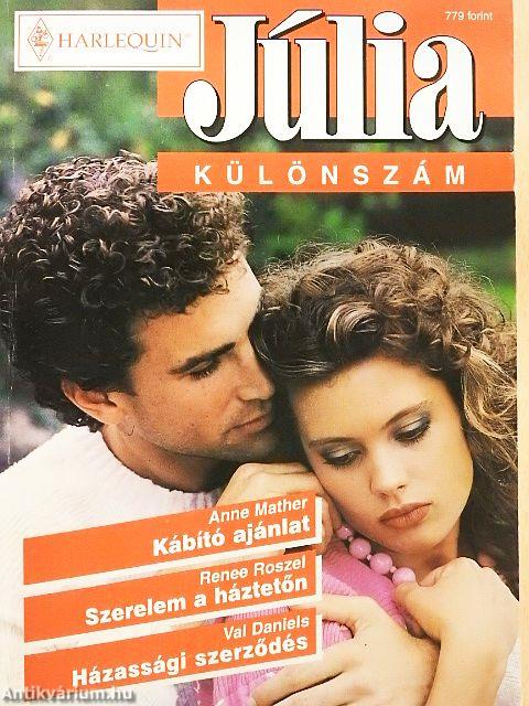 Kábító ajánlat/Szerelem a háztetőn/Házassági szerződés