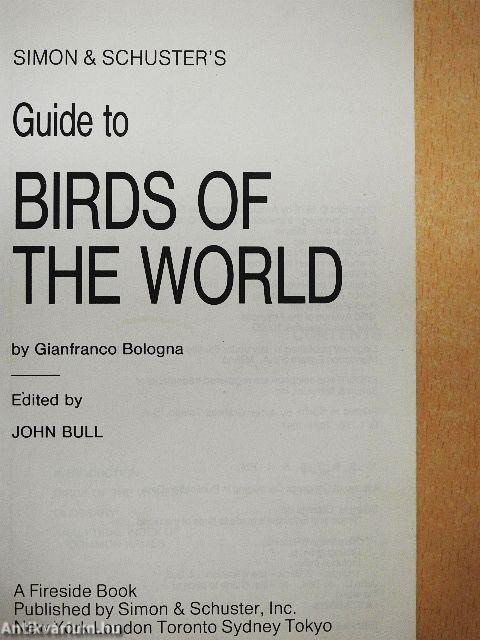 Simon & Schuster's Guide to Birds of the World