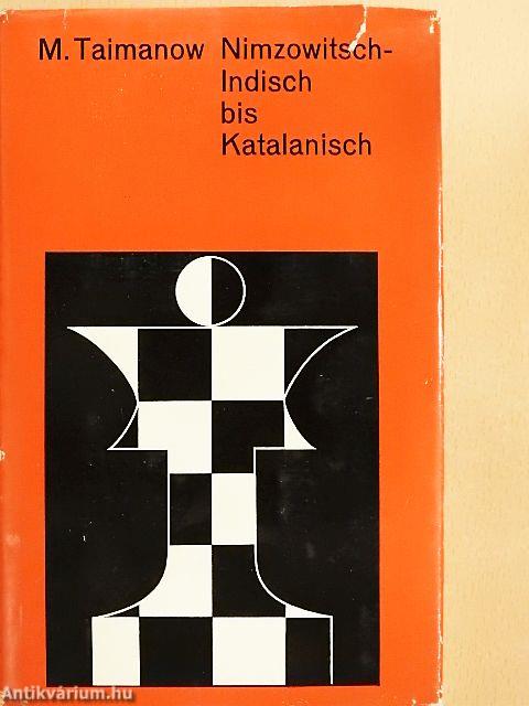 Nimzowitsch-Indisch bis Katalanisch