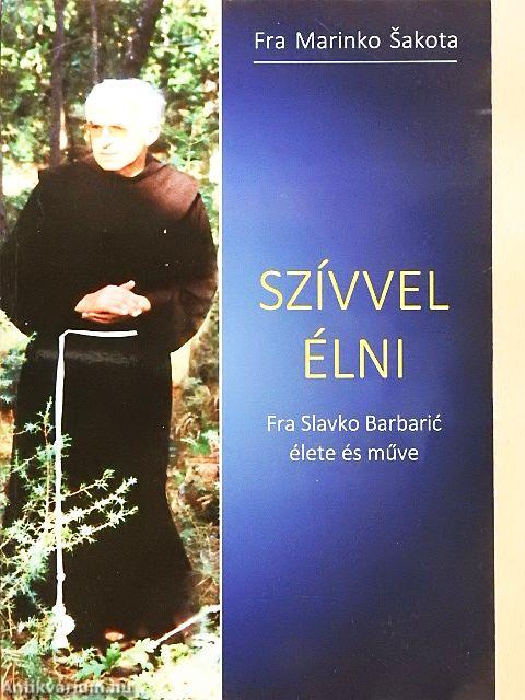 Szívvel élni