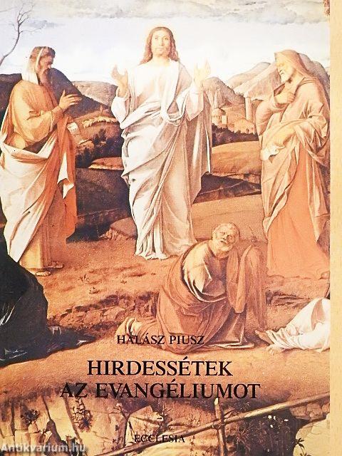 Hirdessétek az evangéliumot