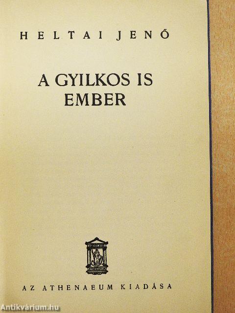 A gyilkos is ember