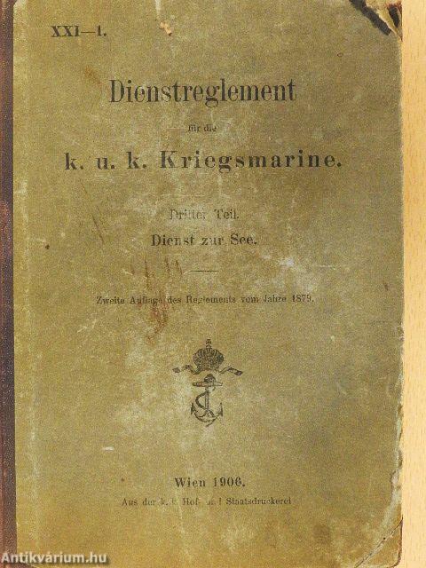 Dienstreglement für die k. u. k. Kriegsmarine III.