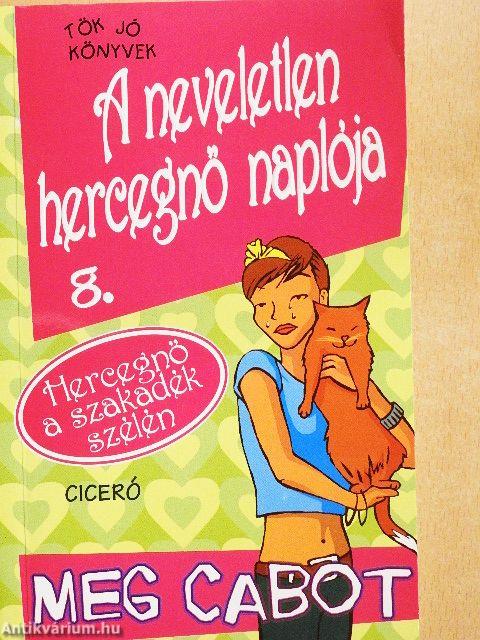 A neveletlen hercegnő naplója 8.