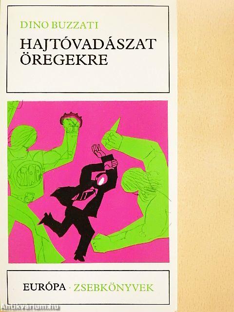 Hajtóvadászat öregekre