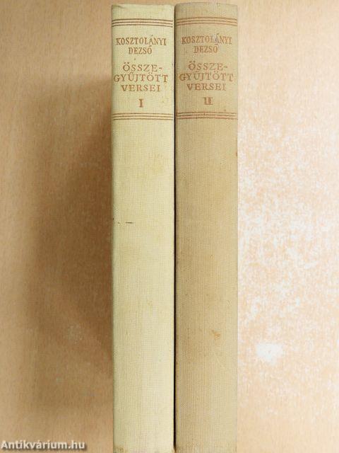 Kosztolányi Dezső összegyűjtött versei I-II.
