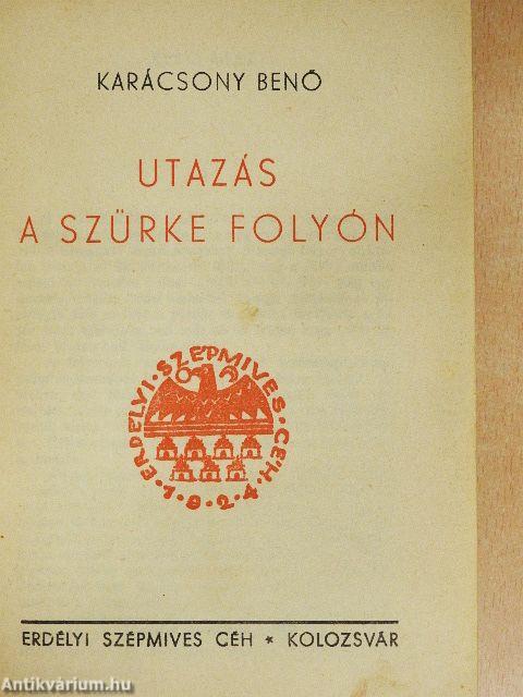 Utazás a szürke folyón