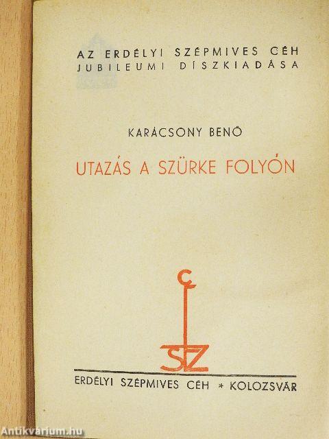 Utazás a szürke folyón