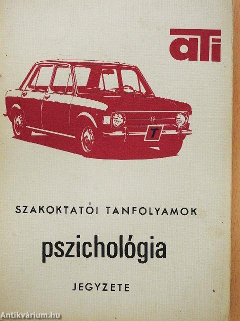 Szakoktatói tanfolyamok pszichológia jegyzete